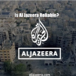 Is Al Jazeera Reliable?