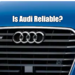 Is Audi Reliable