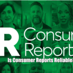 Is Consumer Reports Reliable?