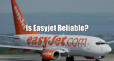 Is Easyjet Reliable?