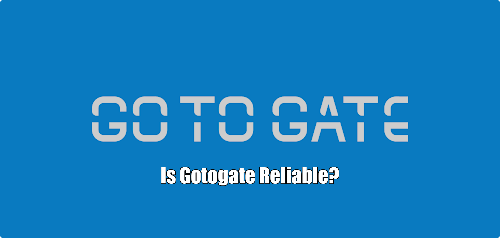 Is Gotogate Reliable