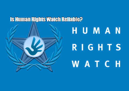 Is Human Rights Watch Reliable