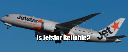 Is Jetstar Reliable