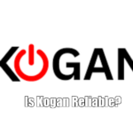 Is Kogan Reliable