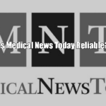 Is Medical News Today Reliable