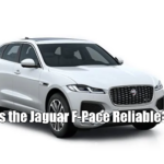 Is the Jaguar F-Pace Reliable