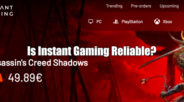Is Instant Gaming Reliable?