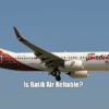 Is Batik Air Reliable?